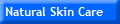 Natural Skin Care